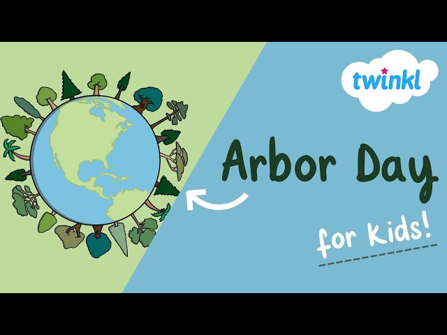 🌳 Arbor Day for Kids | 28 April | How to Save Trees | Twinkl USA