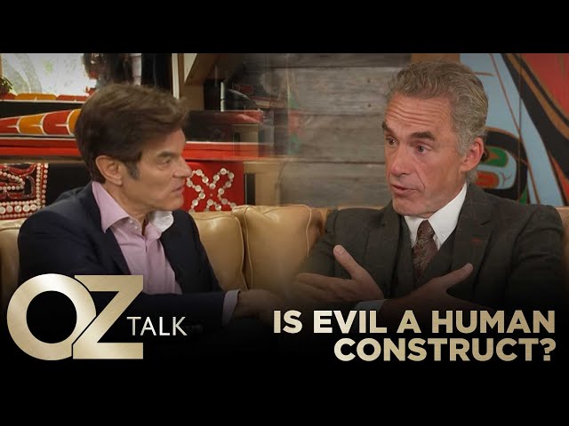 Is Evil a Human Construct? | Oz Talk with Jordan Peterson