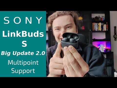 Sony Linkbuds S - Update 2.0 brings multipoint support & more