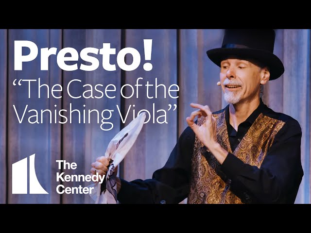 Presto! - "The Case of the Vanishing Viola" | The Kennedy Center