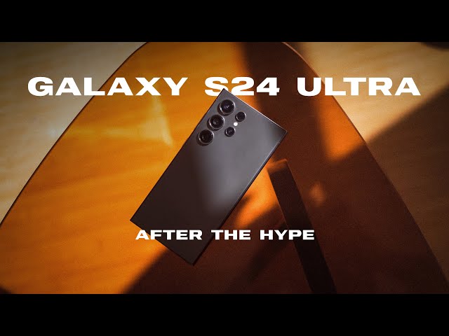 Samsung Galaxy S24 Ultra - 3 Months Later!