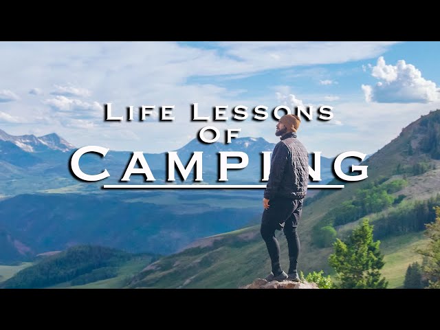 9 Essential Life Skills Camping & Backpacking Teach You