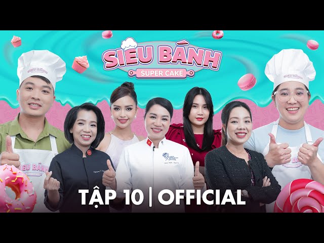 Super Cake Tập 10| Hot mom Thanh Trần hỏi khó khi thử thách bánh từ hạt, Baker khóc nấc vì nhớ bà