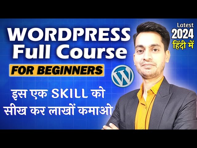 WordPress Full Course For Beginners in Hindi 2024 | How to make a WordPress Website