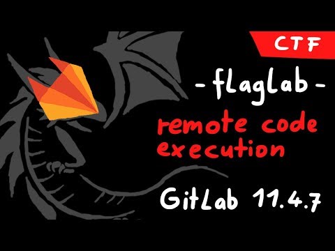 GitLab 11.4.7 Remote Code Execution - Real World CTF 2018