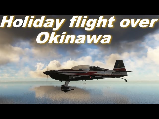 Extra 330 LT | Hat die Extra einen Autopiloten | Flug über Okinawa | MSFS2020