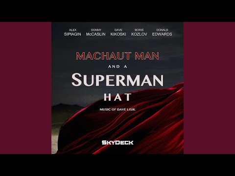 Machaut Man and a Superman Hat: Music of Dave Lisik