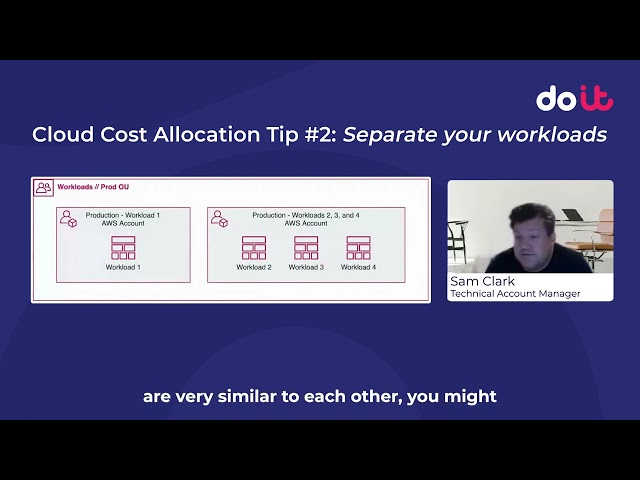 Cloud Cost Allocation Tip #2: Isolate your workloads