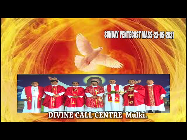 Sunday Pentecost day Mass (23-05-2021) celebrated by Rev.Fr.Evan Gomes SVD at Divine Call Centre Mul