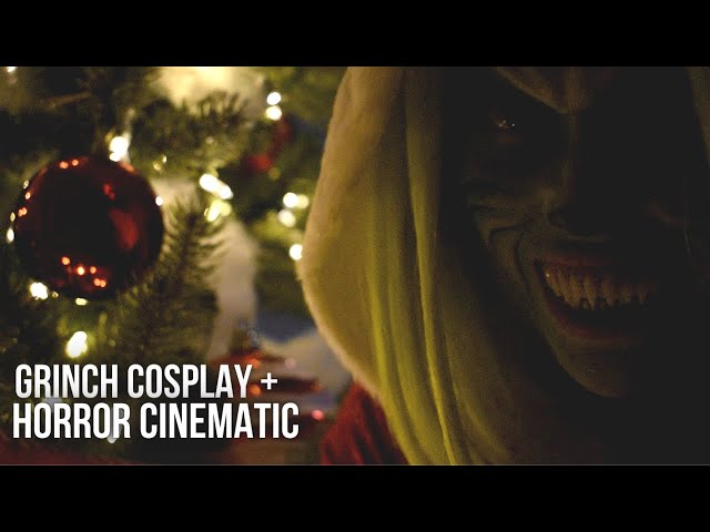 THE GRINCH DIY Cosplay + Horror Cinematic!