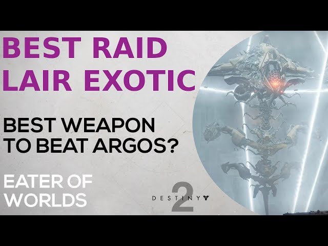 Destiny 2 - Best Raid Lair Exotic Weapon - Best Auto Rifle to Beat Argos - Eater of Worlds