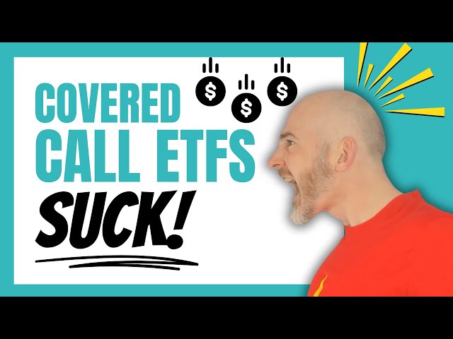 Covered Call ETFs Suck — Here's the undeniable proof