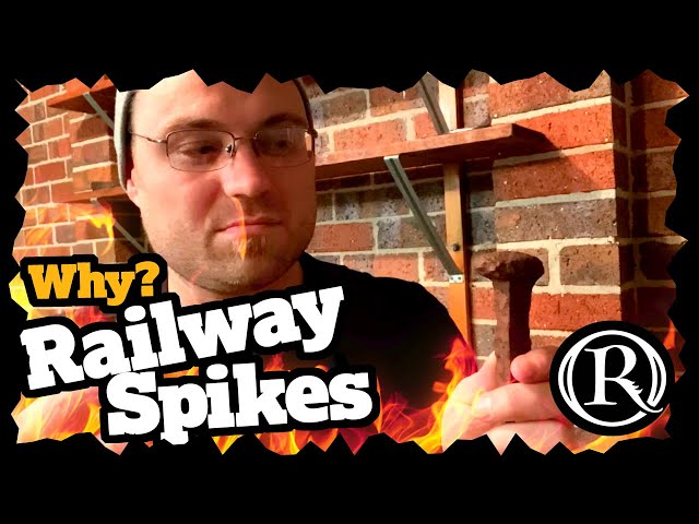 Why Railway Spikes?