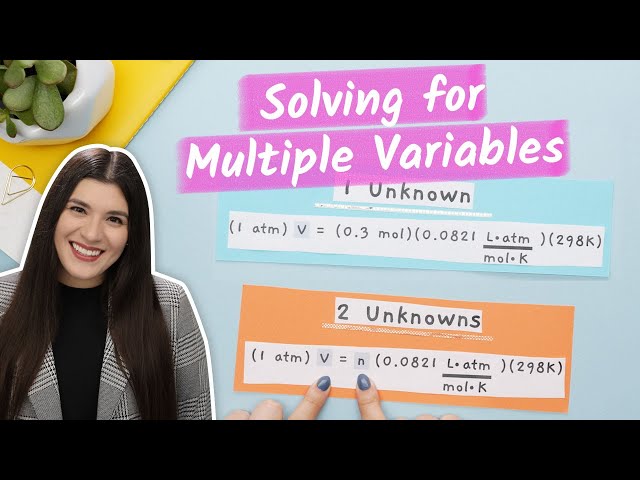 Solving Chemistry Problems With Multiple Variables