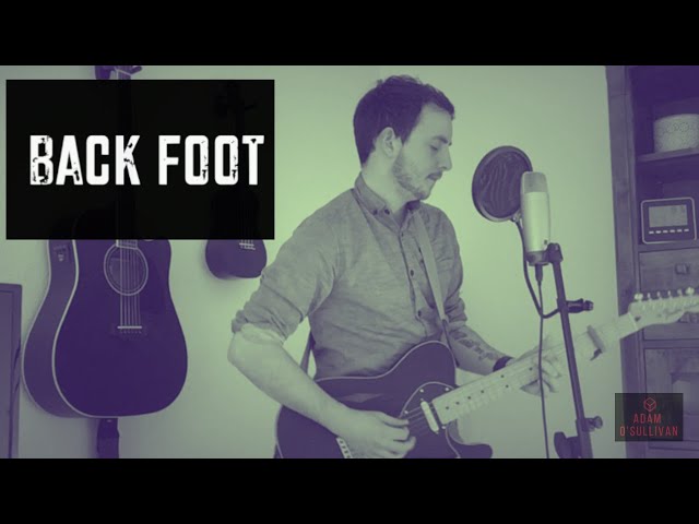 Back foot - Adam O'Sullivan
