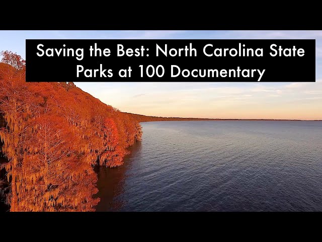 Saving the Best: North Carolina State Parks at 100 Documentary