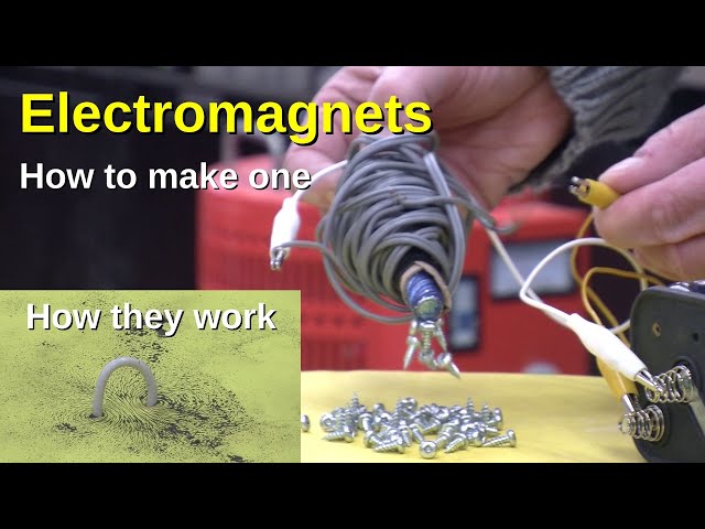 Electromagnets: How They Work and How to Make One