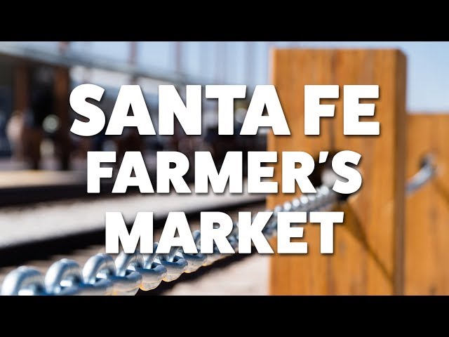 Exploring the Santa Fe Farmers Market