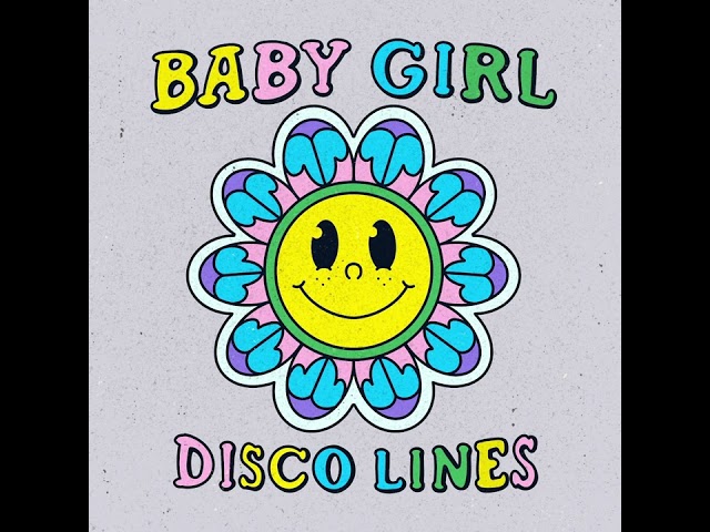 DISCO LINES - BABY GIRL