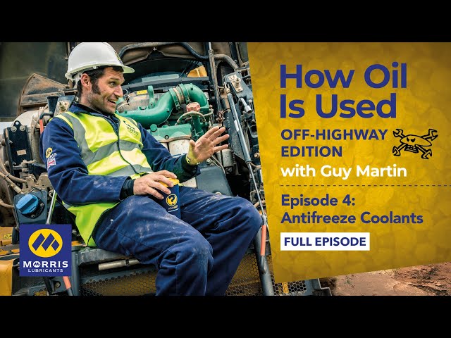 The Importance of Antifreeze Coolants in Off-Highway Vehicles | Guy Martin