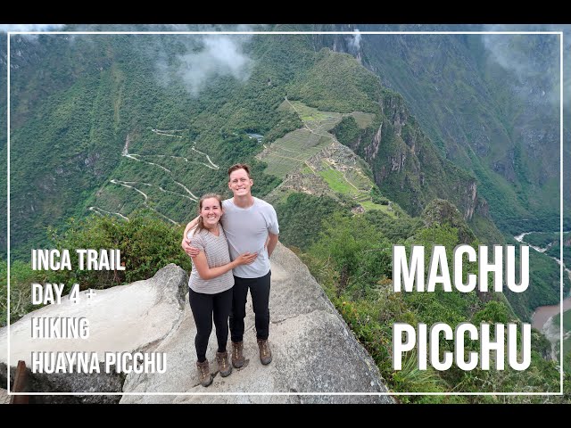 WE MADE IT to MACHU PICCHU! | Classic Incan Trail Day 4
