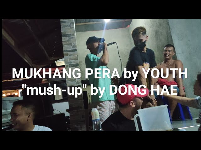 MUKHANG PERA by YOUTH "mush-up" by DONG HAE