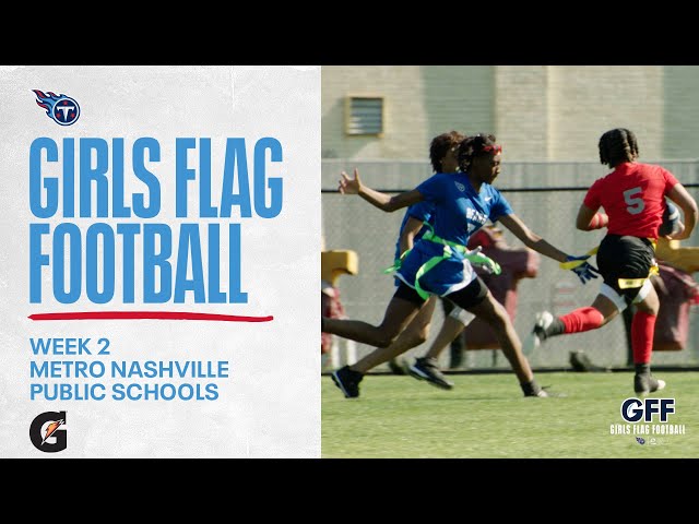 MNPS Girls Flag Football Week 2 Coverage | Girls Flag Football