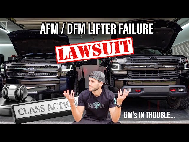 Lifter Failures - Class Action Lawsuit Silverado [GM] AFM / DFM: 2014 - 2021 GM V8s