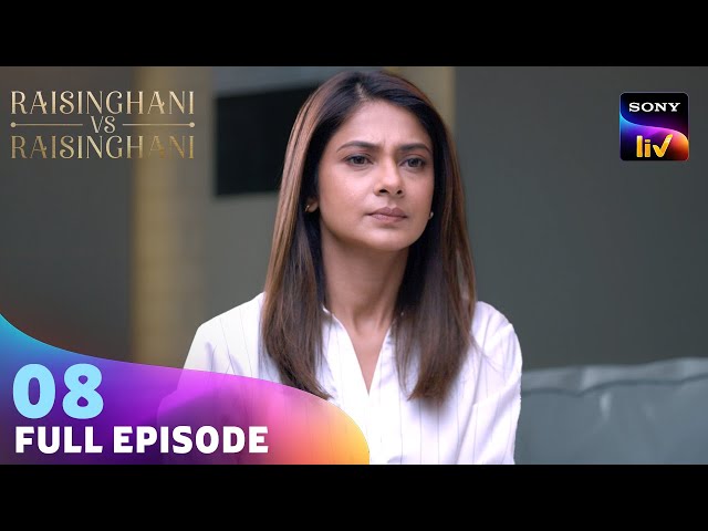 Anushka को हुआ Aryaman पर शक | Raisinghani vs Raisinghani | Ep 08 | Full Episode