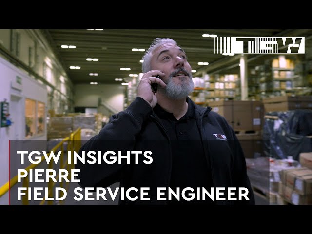 Field Service Engineer Pierre | TGW Insights