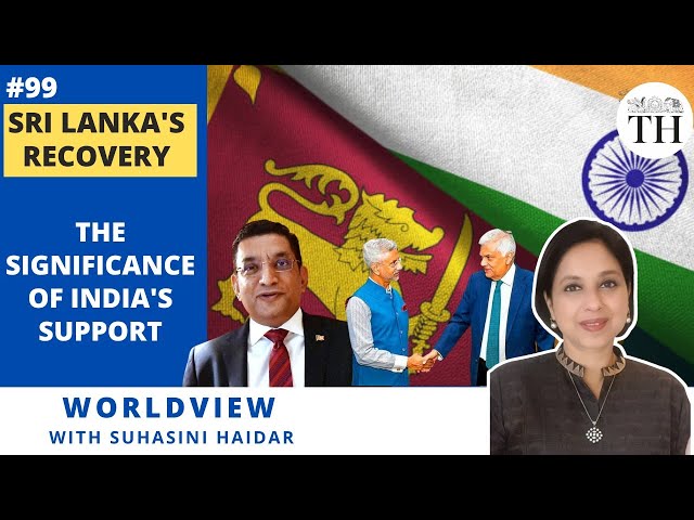 Sri Lanka's recovery | The significance of India's support | Worldview with Suhasini Haidar