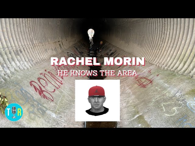 Rachel Morin homicide: What the crime scene says about the suspect, who remains at large - TIR