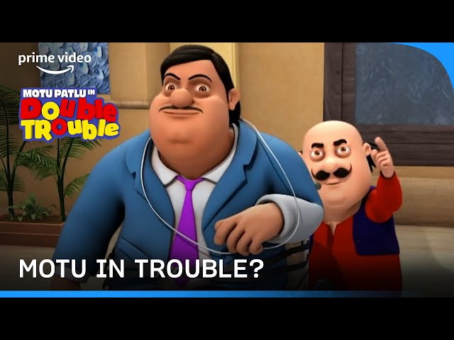 Motu Patlu in Danger? 😂 | Motu Patlu In Double Trouble | Prime Video India