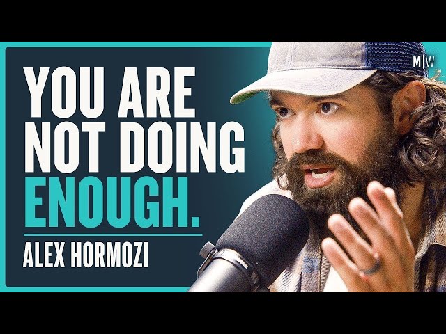 23 Harsh Truths Nobody Wants To Admit - Alex Hormozi (4K)
