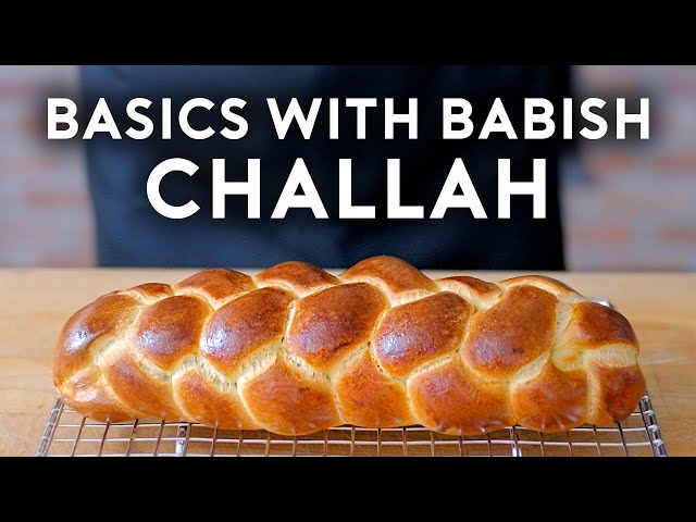 Challah | Basics with Babish