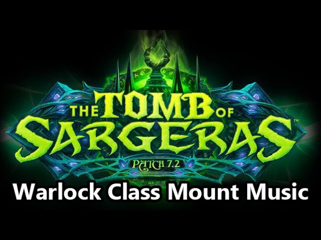 Warlock Class Mount Music - Legion Patch 7.2