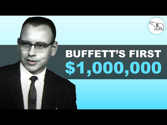 How Warren Buffett Made His First $1,000,000