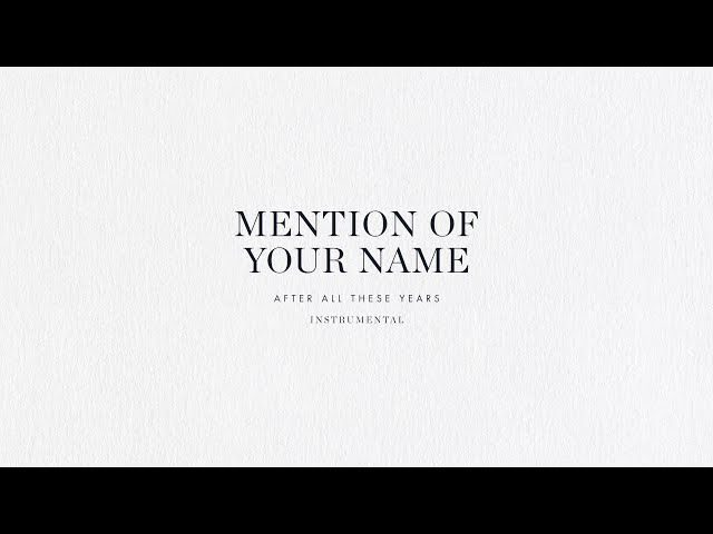 Mention of Your Name (Instrumental) - Brian & Jenn Johnson | After All These Years