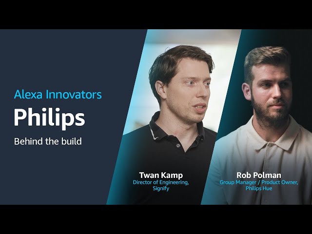 Philips Hue | Alexa Innovators | Innovators with Philips Deep Dive