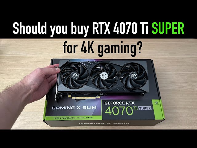 Is RTX 4070 Ti SUPER the Perfect GPU for 4K Gaming? [MSI RTX 4070 Ti SUPER GAMING X SLIM Review]