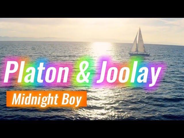 Platon & Joolay -  Midnight Boy / VIDEO EDIT 2023