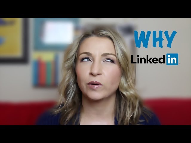 LinkedIn Tips: Why Use LinkedIn