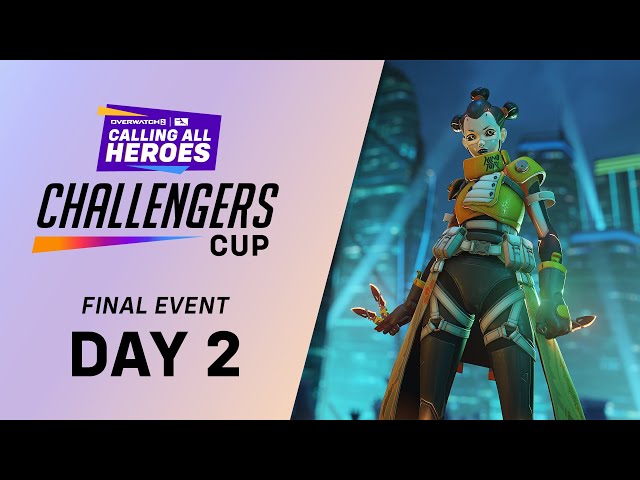 Calling All Heroes: Challengers Cup - Final Event [Day 2]