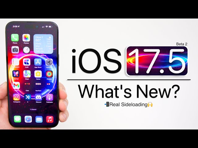 iOS 17.5 Beta 2 is Out! - What's New?