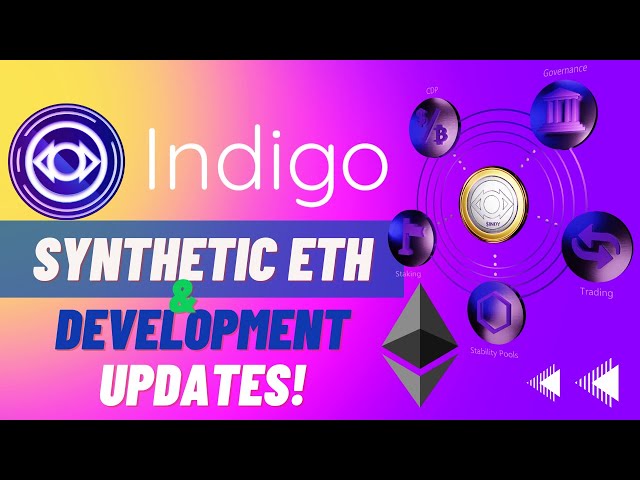 Indigo - iETH Support Incoming & Development Updates!