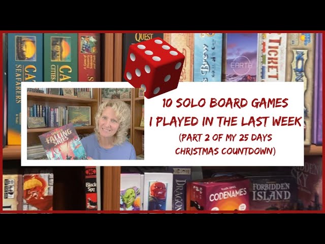 10 Solo Board Games I Played Over the Last Week (Part 2 of My Christmas Countdown) #sologameplay