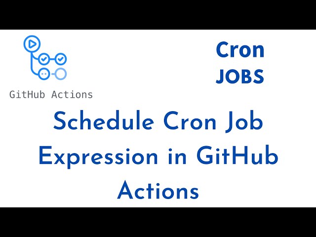 Schedule Cron Job Expression in GitHub Actions | Cron task with GitHub Actions | GitHub Actions