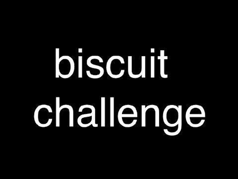 biscuit challenge