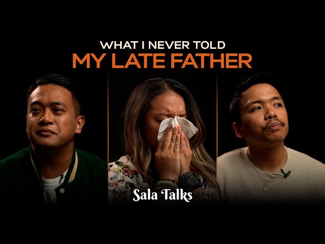 What I Wish I Told My Dad Before He Passed | Sala Talks Unfiltered