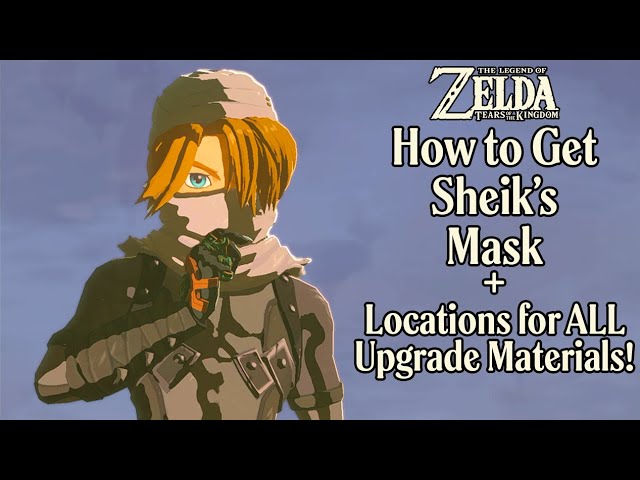 Zelda Tears of the Kingdom - How To Get Sheik's Mask + Location for ALL Sheik Upgrade Materials